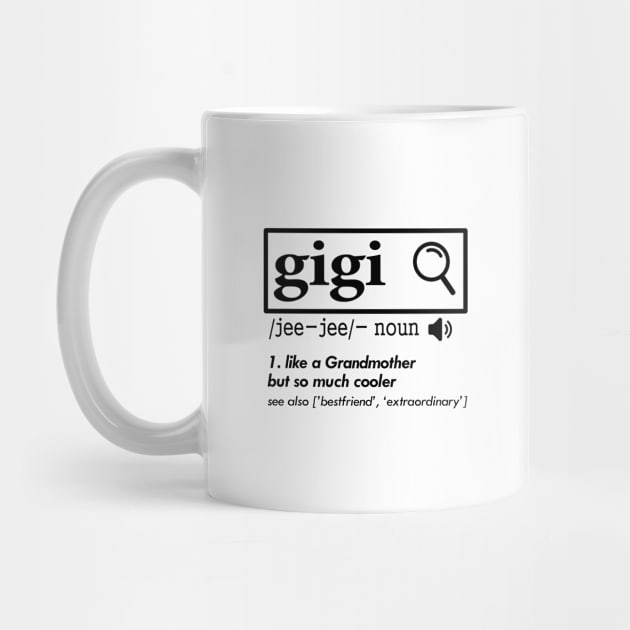 'Gigi Like A Grandmother' Funny Grandmother Cool Gift by ourwackyhome